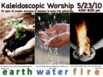 Kaleidoscopic Worship – Earth, Water,&nbsp;Fire