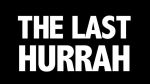 the last hurah